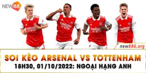 soi kèo Arsenal vs Tottenham