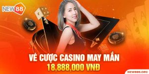 Vé cược casino may mắn 18.888K