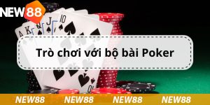 Giới thiệu về trò chơi Poker nổi tiếng tại các Casino