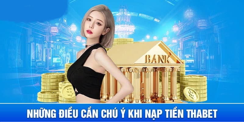 Hướng dẫn bạn cách nạp tiền THABET cực kỳ đơn giản 