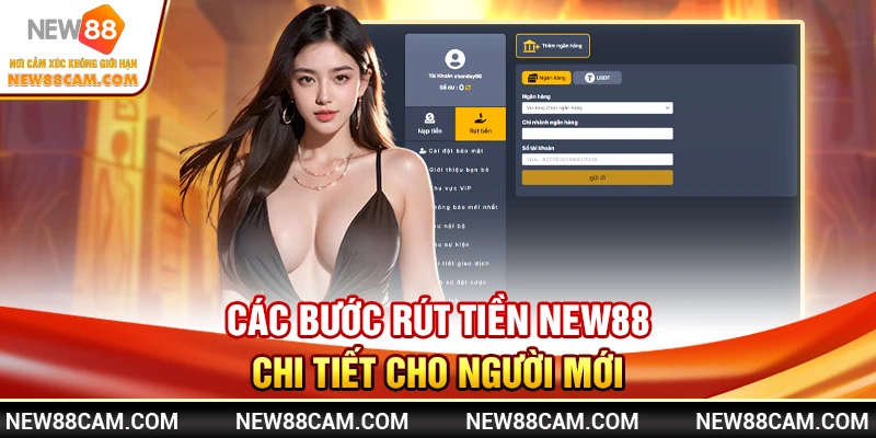 Các bước rút tiền New88 chi tiết cho người mới